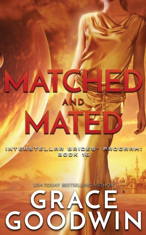 Matched and Mated (Interstellar Brides(r) Program)