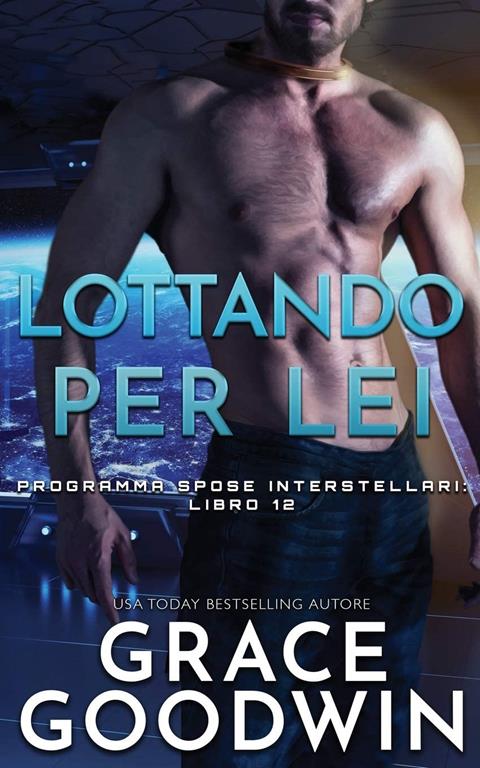 Lottando per lei (Programma Spose Interstellari) (Italian Edition)