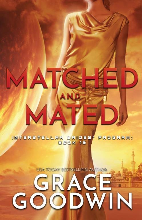 Matched and Mated: Large Print (Interstellar Brides(r) Program)