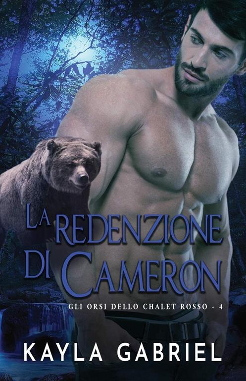 La redenzione di Cameron: per ipovedenti (Gli Orsi Dello Chalet Rosso) (Italian Edition)