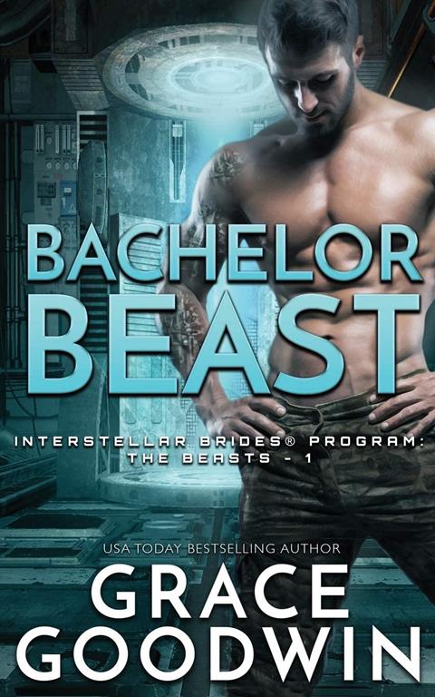 Bachelor Beast (Interstellar Brides(r Program: The Beasts)