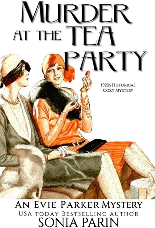 Murder at the Tea Party: 1920s Historical Cozy Mystery (An Evie Parker Mystery)
