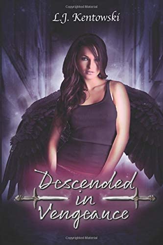 Descended in Vengeance: (Lexie Pearce Book 1)