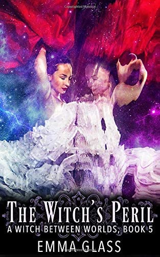 The Witch's Peril (A Witch Between Worlds)