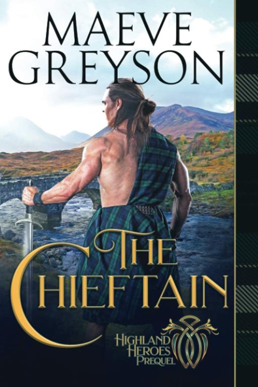 The Chieftain: A Highlander's Heart and Soul Novel (Highland Heroes Prequel)