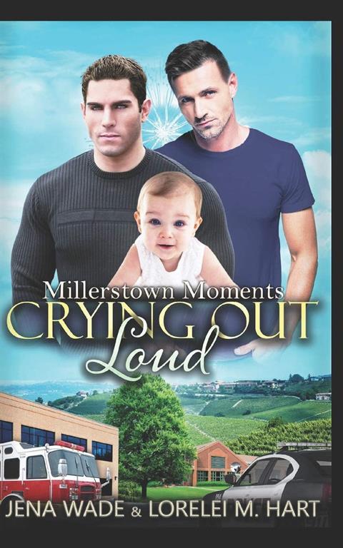 Crying Out Loud: An Mpreg Romance (Millerstown Moments)