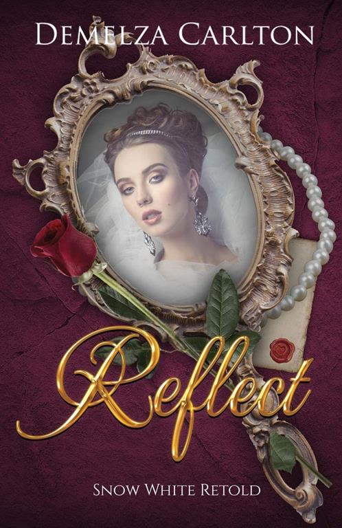 Reflect: Snow White Retold (Romance a Medieval Fairytale series)