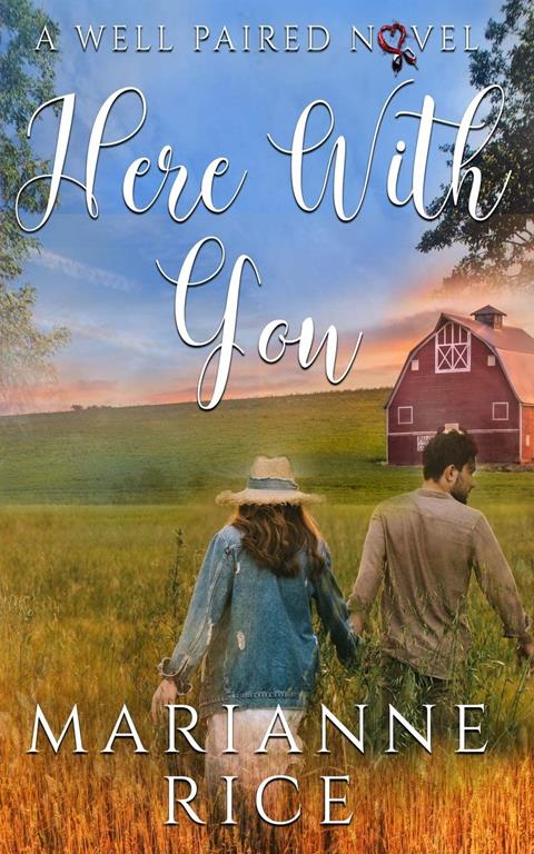 Here With You (A Well Paired Novel)