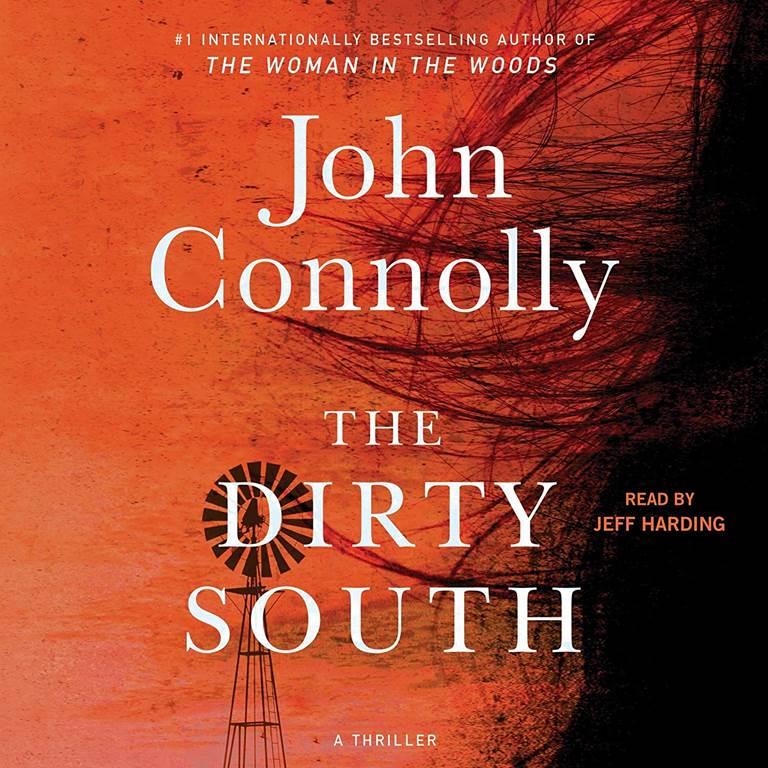 The Dirty South: A Thriller (The Charlie Parker Mysteries, 18)