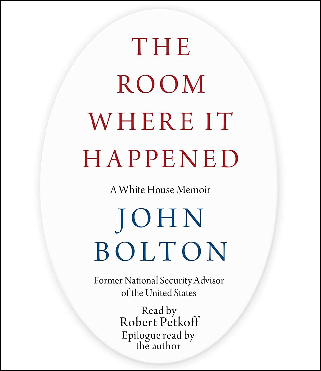 The Room Where It Happened: A White House Memoir