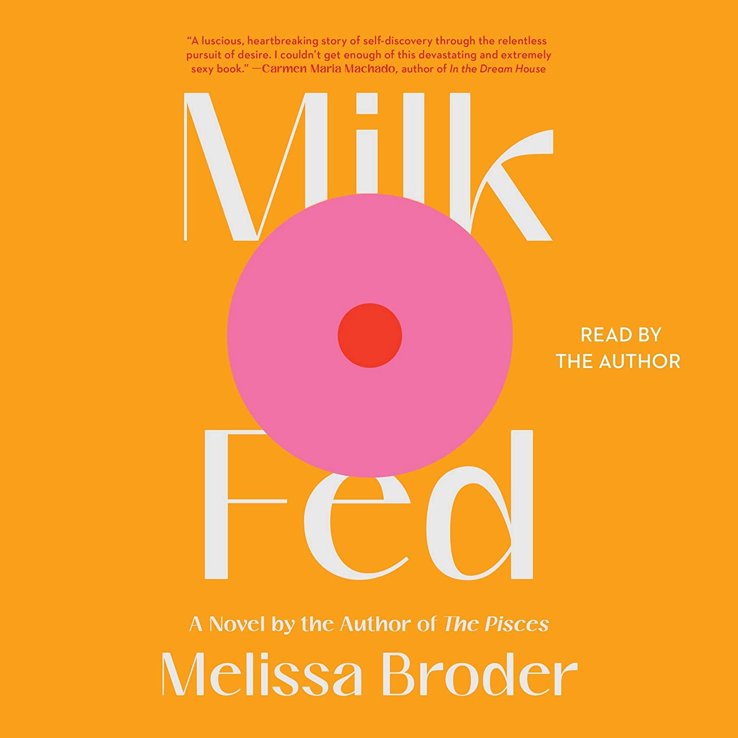 Milk Fed: A Novel