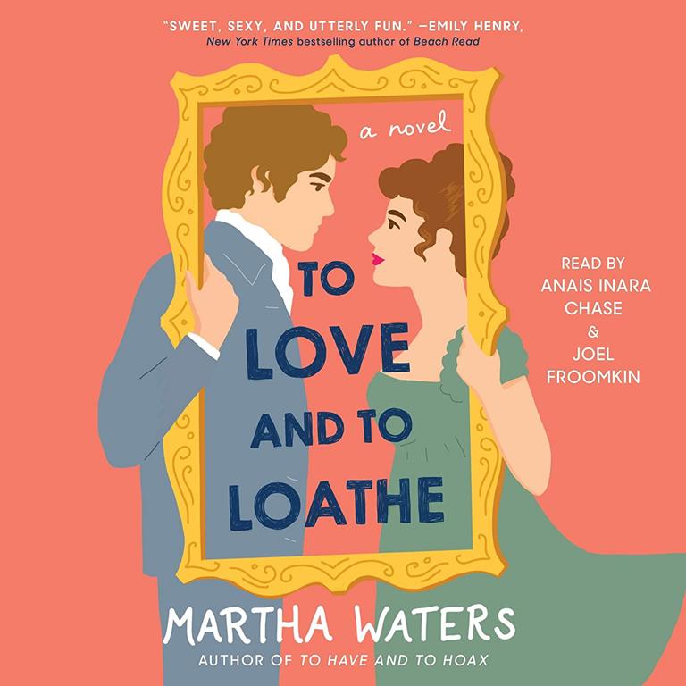 A To Love and to Loathe: A Novel (The Regency Vows)
