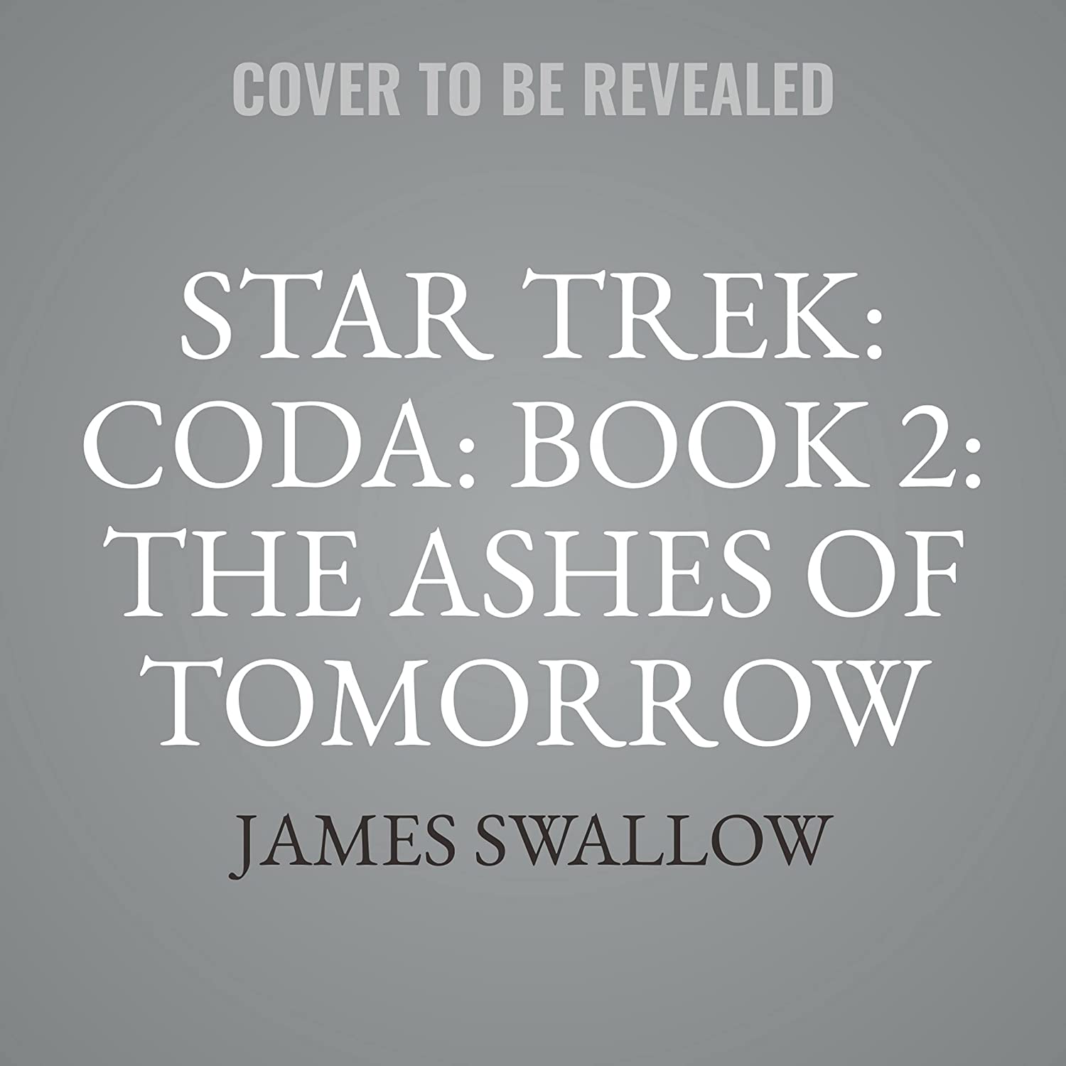 Star Trek: Coda: Book 2: The Ashes of Tomorrow (The Star Trek: The Next Generation Series)