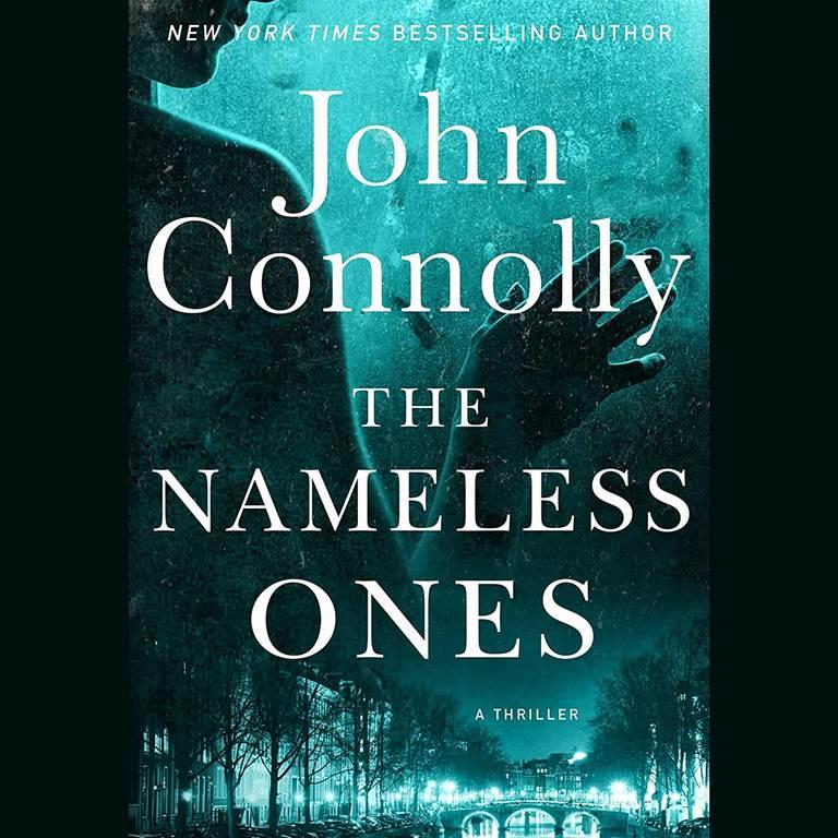 The Nameless Ones: A Thriller (The Charlie Parker Mysteries)