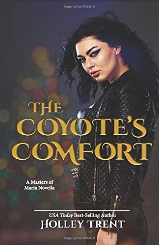 The Coyote's Comfort: A Masters of Maria Novella