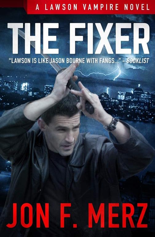 The Fixer: A Lawson Vampire Novel (The Lawson Vampire Series)