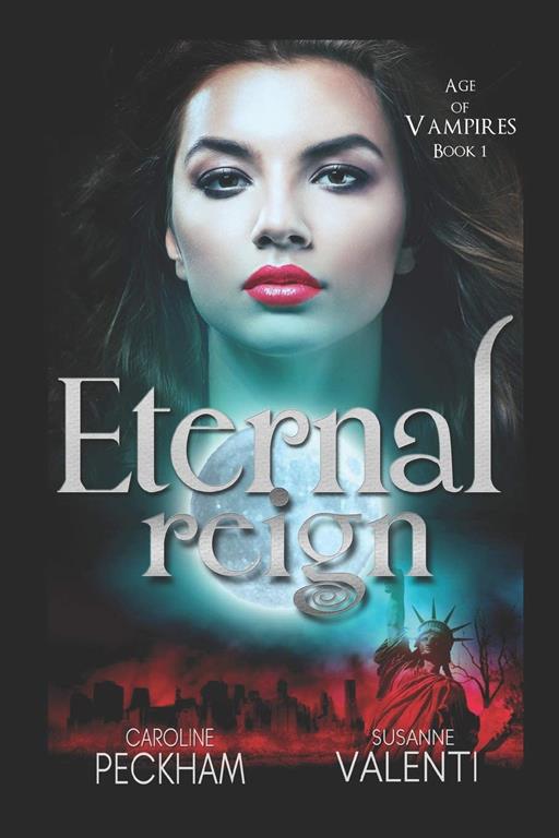 Eternal Reign (Age of Vampires)