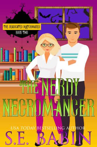 The Nerdy Necromancer (The Deadicated Matchmaker)