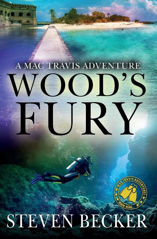 Wood's Fury: Action &amp; Adventure in the Florida Keys (Mac Travis Adventures)