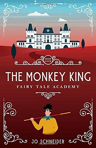 The Monkey King: A Journey to the West Retelling (Fairy Tale Academy)