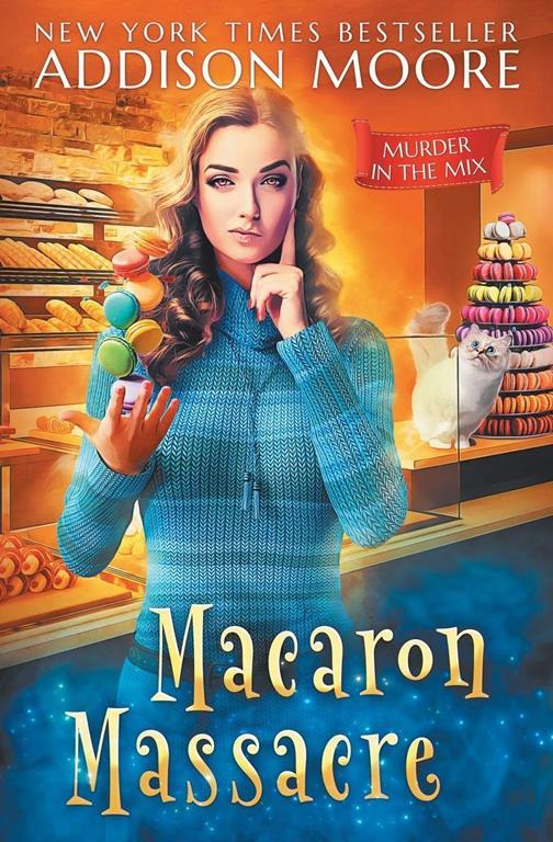 Macaron Massacre (MURDER IN THE MIX)