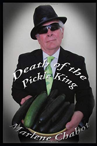 Death of the Pickle King (Mary Malone Mystery)