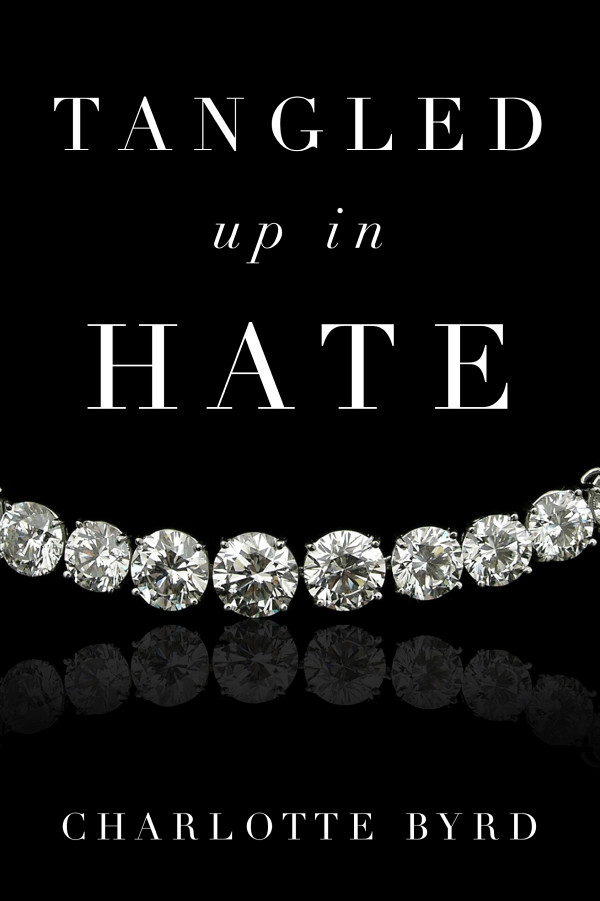 Tangled up in Hate (Tangled Series)