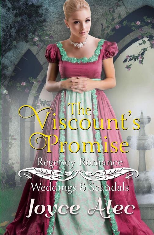 The Viscount's Promise: Regency Romance (Weddings and Scandals)