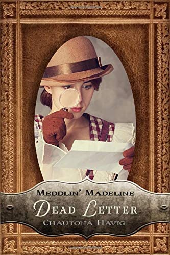 Dead Letter (Meddlin' Madeline Mysteries)