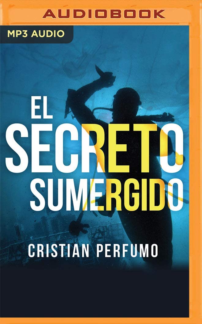 El Secreto Sumergido (Spanish Edition)