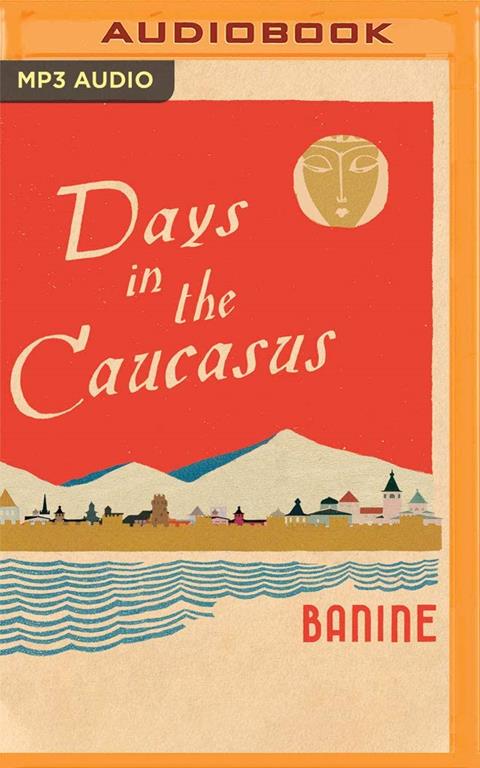 Days in the Caucasus