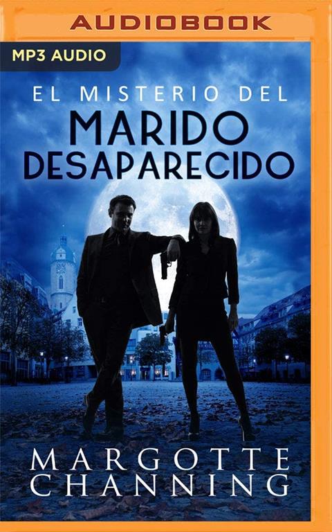 El Misterio del Marido Desaparecido (Los Misterios de Margotte Channing) (Spanish Edition)