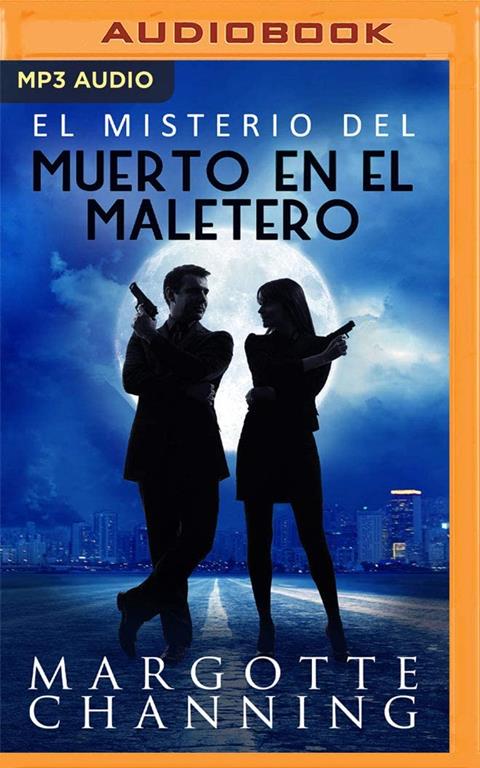 El Misterio del Muerto en el Maletero (Los Misterios de Margotte Channing) (Spanish Edition)