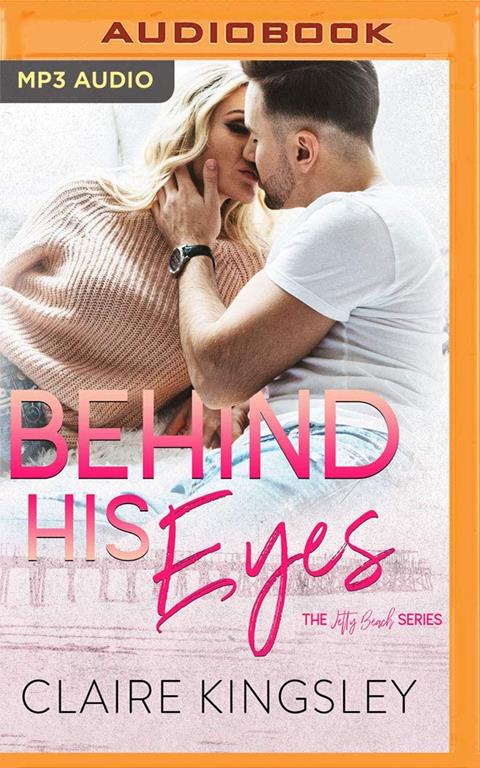 Behind His Eyes (Jetty Beach Romance)