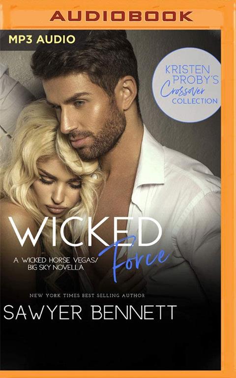 Wicked Force (Kristen Proby Crossover Collection)