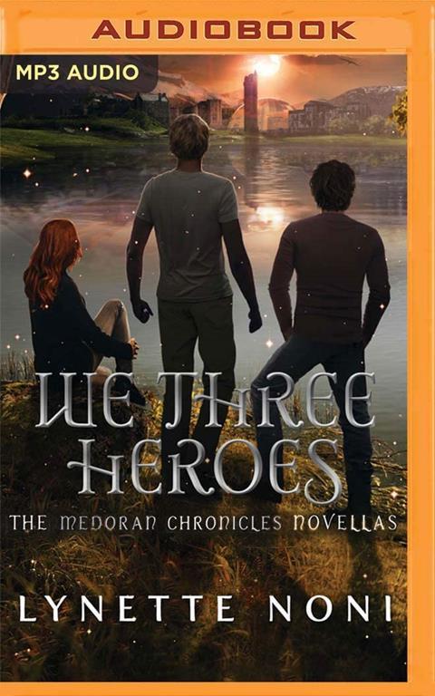 We Three Heroes (The Medoran Chronicles)