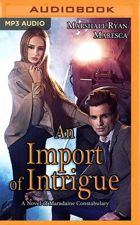 Import of Intrigue, An (Maradaine Constabulary)