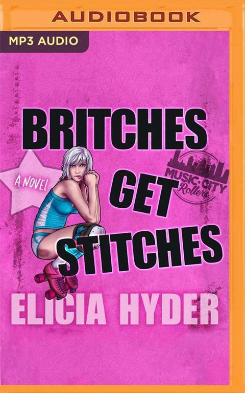 Britches Get Stitches (Music City Rollers)