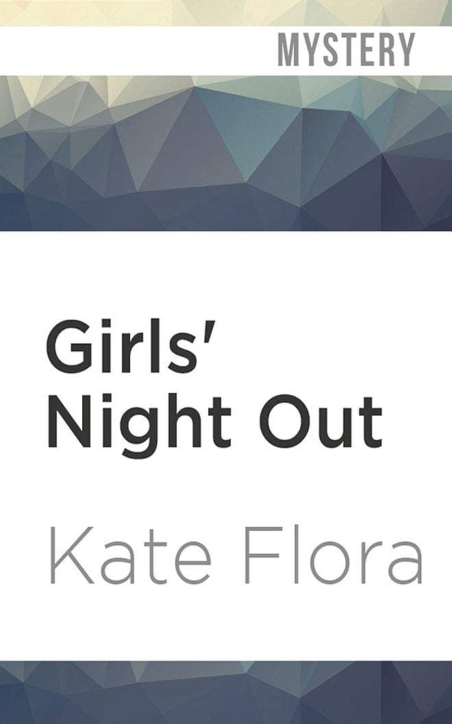 Girls' Night Out: A Mystery