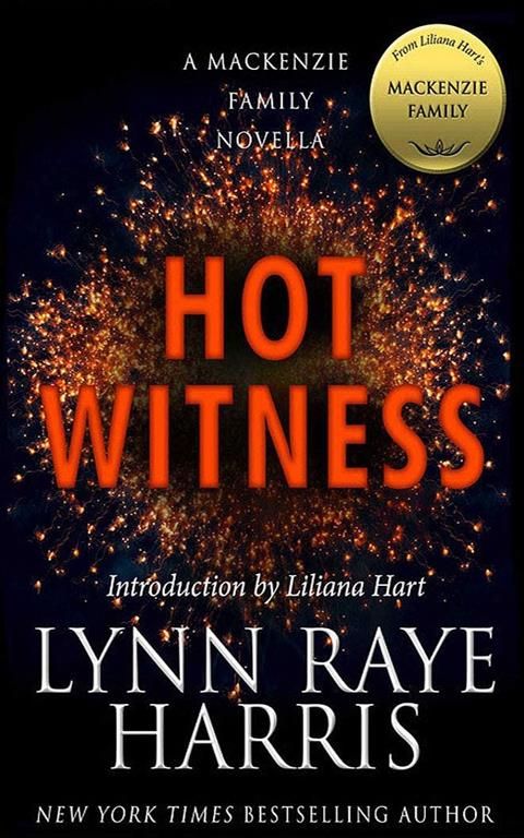 Hot Witness: A MacKenzie Family Novella (MacKenzie Family World)