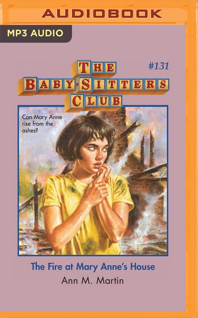 The Fire at Mary Anne's House (The Baby-Sitters Club)