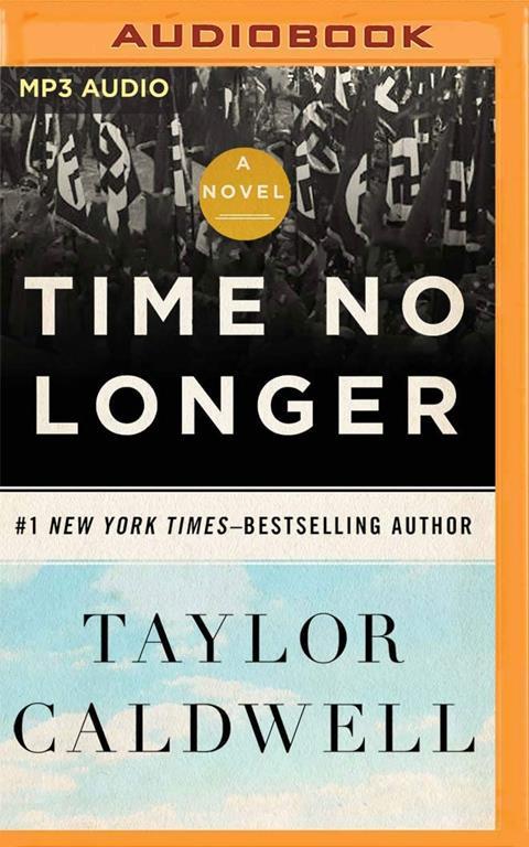 Time No Longer: A Novel