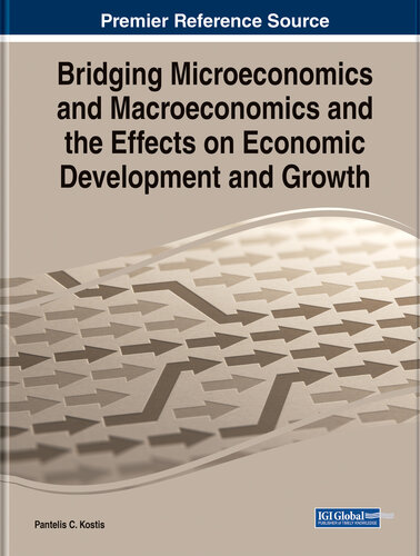 Bridging Microeconomics and Macroeconomics and the Effects on Economic Development and Growth