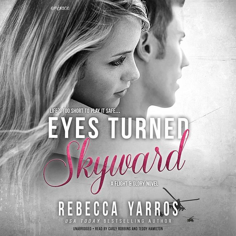 Eyes Turned Skyward (The Flight &amp; Glory Series)