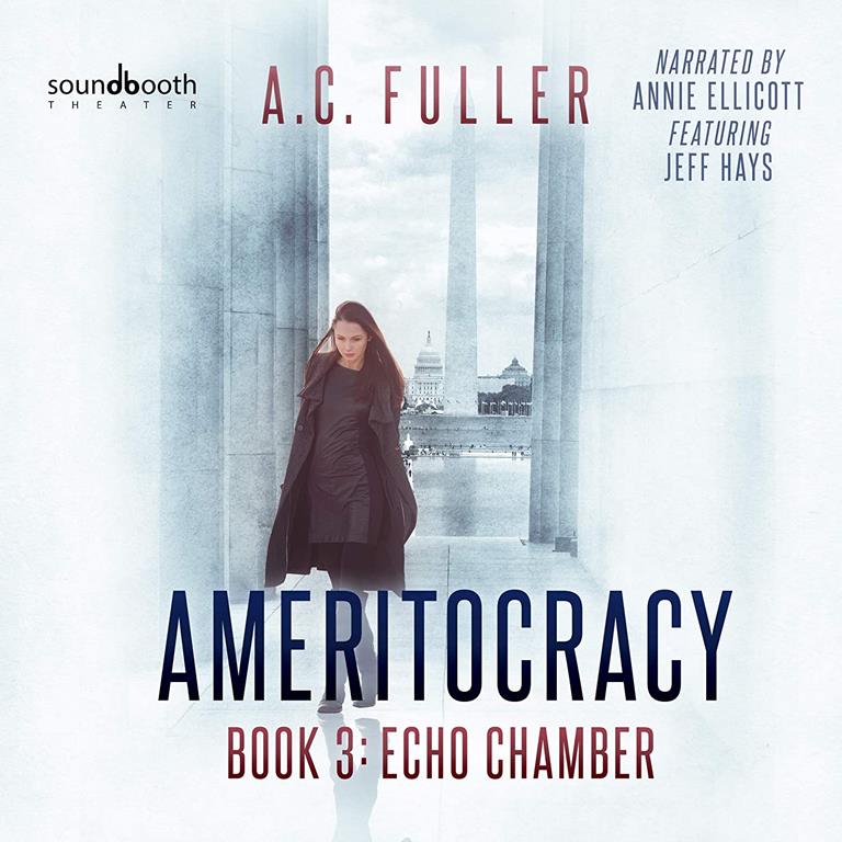 Echo Chamber (The Ameritocracy Series)