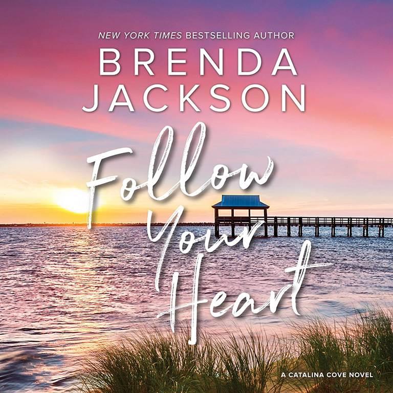 Follow Your Heart (The Catalina Cove Series)