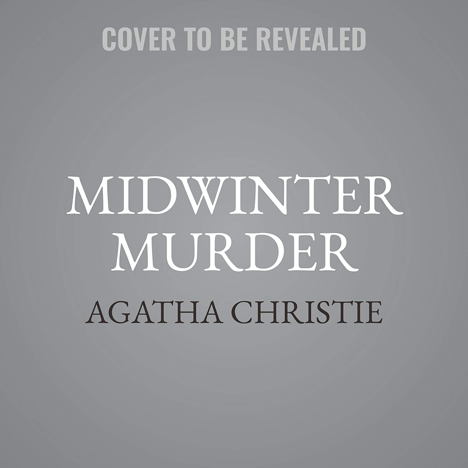 Midwinter Murder: Fireside Tales from the Queen of Mystery