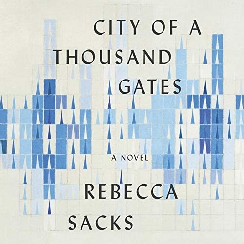 City of a Thousand Gates: A Novel