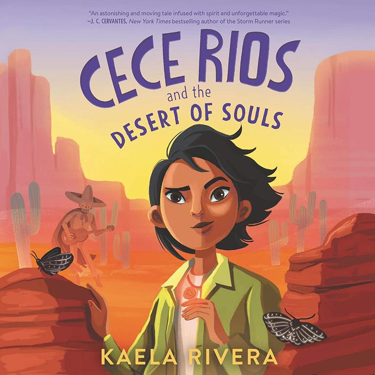 Cece Rios and the Desert of Souls