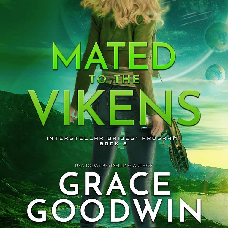 Mated To The Vikens (The Interstellar Brides&reg; Series)